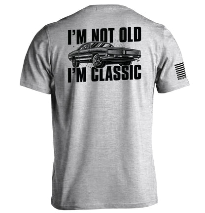 I'm Not Old I'm Classic