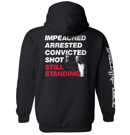 Impeached Arrested Convicted Shot Still Standing