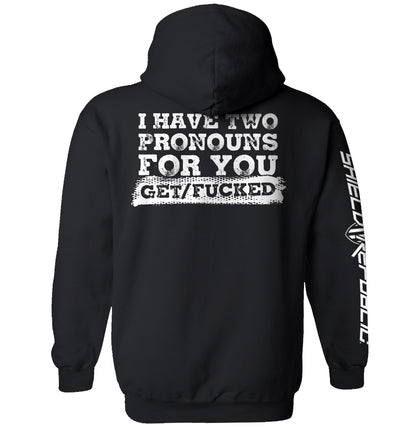 I Have Two Pronouns For You Get/Fucked