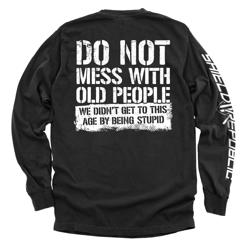 Do Not Mess With Old People