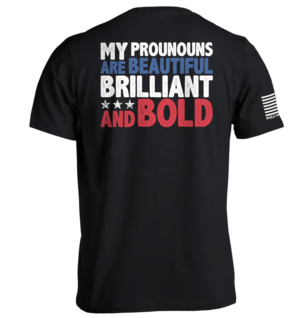 My Pronouns Are Beautiful Brilliant And Bold