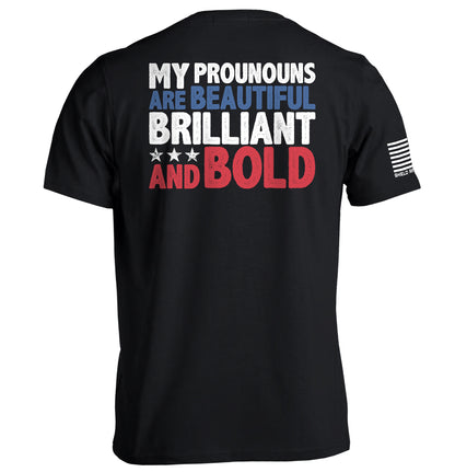 My Pronouns Are Beautiful Brilliant And Bold