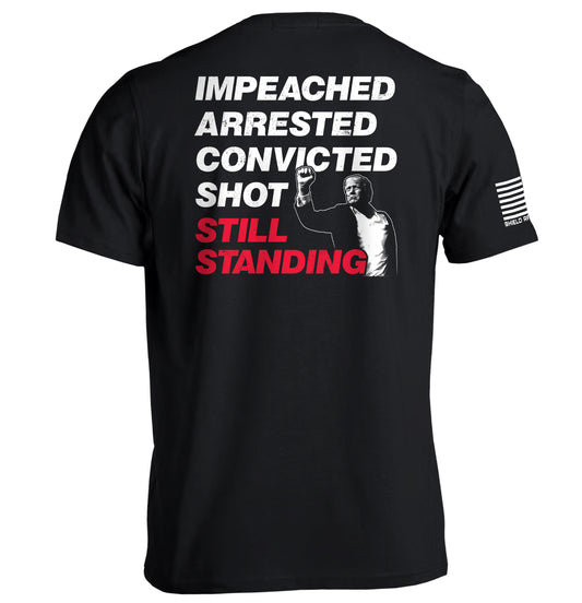Impeached Arrested Convicted Shot Still Standing