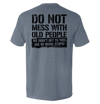 Do Not Mess With Old People