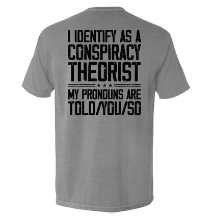 I Identify As A Conspiracy Theorist