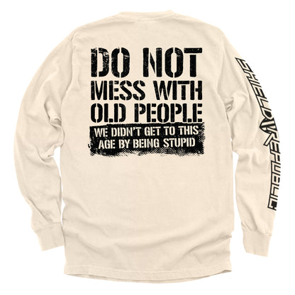 Do Not Mess With Old People