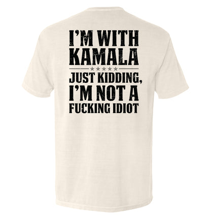 I'm With Kamala Just Kidding