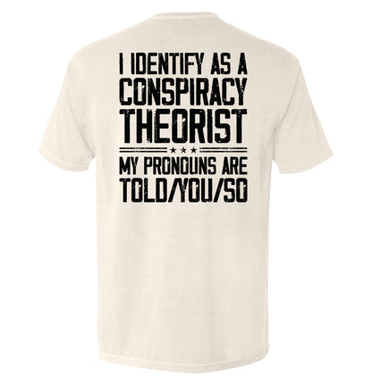 I Identify As A Conspiracy Theorist