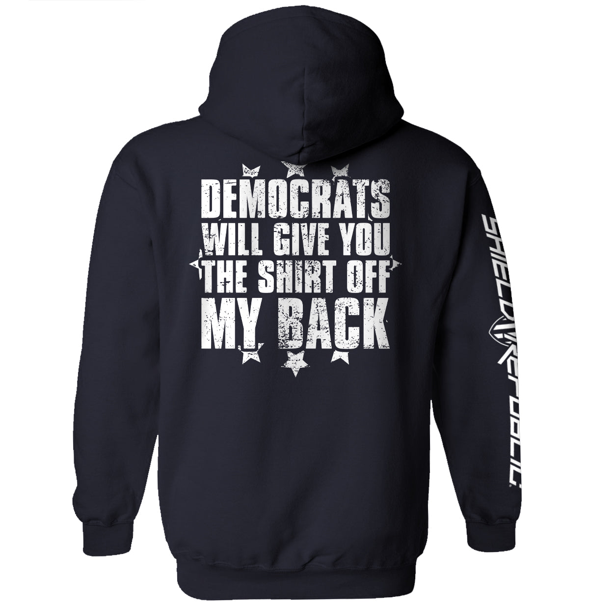 Democrats Will Give You The Shirt Off My Back