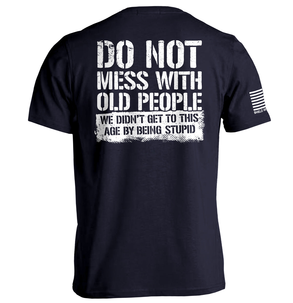 Do Not Mess With Old People