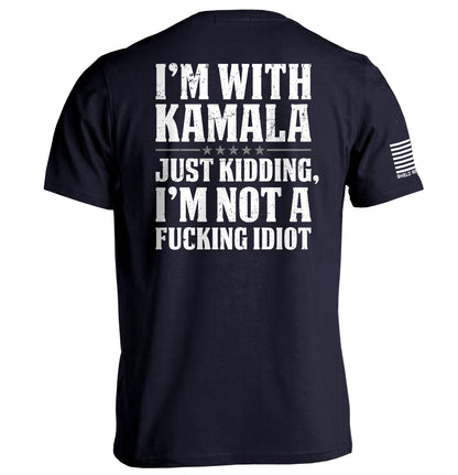 I'm With Kamala Just Kidding