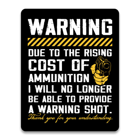 Warning Shot Aluminum Sign