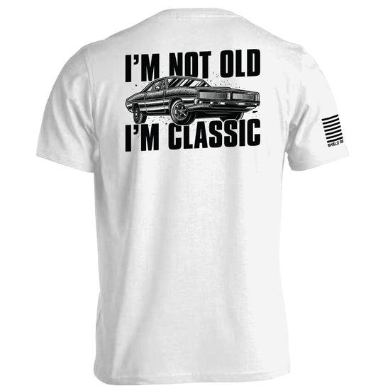 I'm Not Old I'm Classic