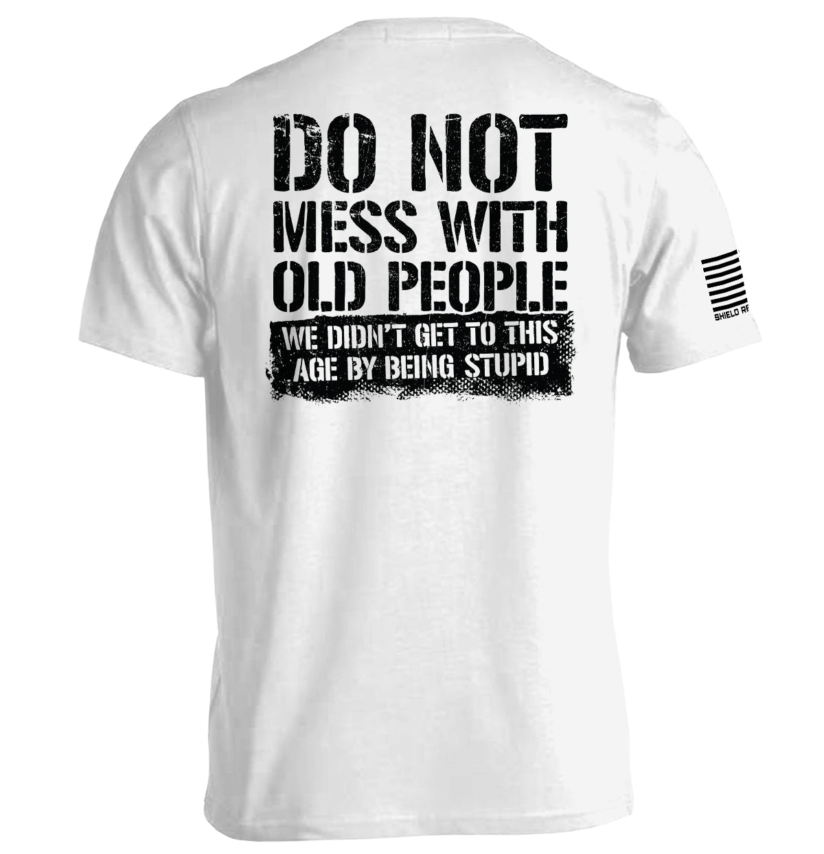 Do Not Mess With Old People