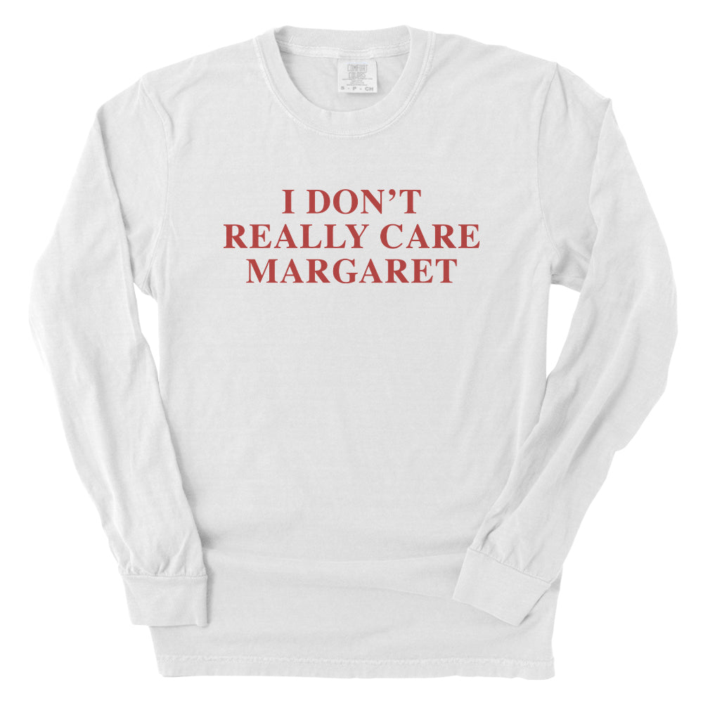 I Don't Really Care Margaret (Front Print)