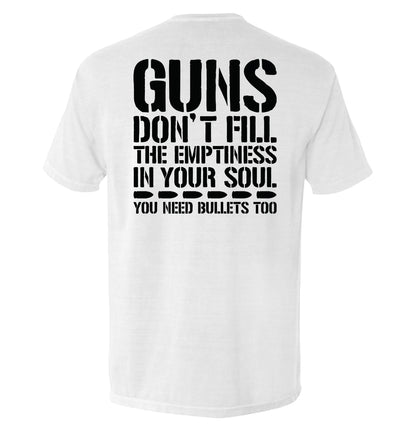 Guns Don't Fill The Emptiness In Your Soul